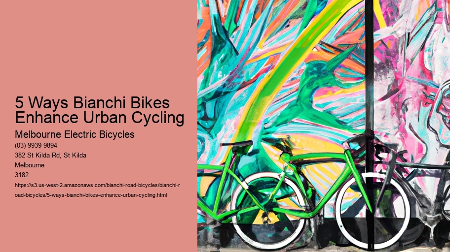 5 Ways Bianchi Bikes Enhance Urban Cycling