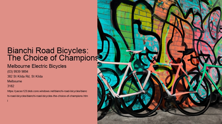 Bianchi Road Bicycles: The Choice of Champions